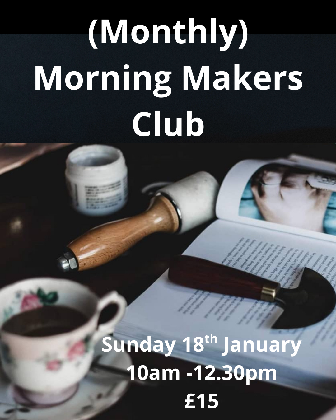 (Monthly) Morning Makers Club